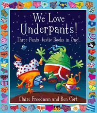 Produktbild: We Love Underpants! Three Pants-tastic Books in One!