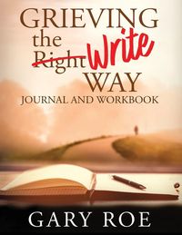 Produktbild: Grieving the Write Way Journal and Workbook (Large Print)