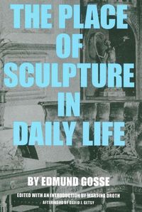 Produktbild: The Place of Sculpture in Daily Life