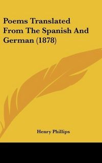 Produktbild: Poems Translated From The Spanish And German (1878)