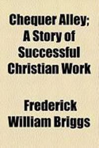 Produktbild: Chequer Alley; A Story of Successful Christian Work