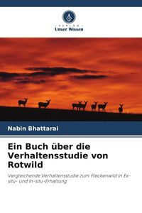 Produktbild: Ein Buch &uuml;ber die Verhaltensstudie von Rotwild