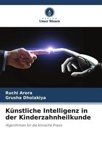 Produktbild: K&uuml;nstliche Intelligenz in der Kinderzahnheilkunde