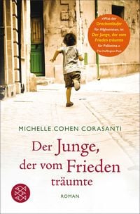 Bild vom Artikel Der Junge, der vom Frieden träumte vom Autor Michelle Cohen Corasanti