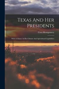 Produktbild: Texas And Her Presidents