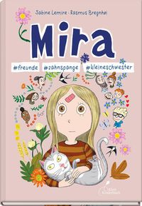 Bild vom Artikel Mira #freunde #zahnspange #kleineschwester vom Autor Sabine Lemire