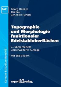 Bild vom Artikel Topographie und Morphologie funktionaler Edelstahloberflächen vom Autor Benedikt Henkel