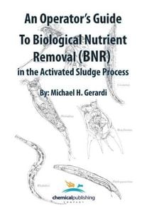 Produktbild: An Operator's Guide to Biological Nutrient Removal (BNR) in the Activated Sludge Process