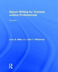 Produktbild: Miller, L: Report Writing for Criminal Justice Professionals