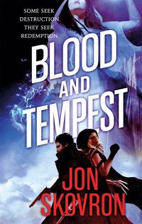 Produktbild: Skovron, J: Blood and Tempest