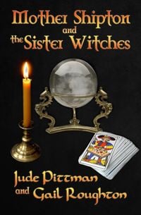 Produktbild: Mother Shipton and the Sister Witches