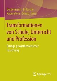 Produktbild: Transformationen von Schule, Unterricht und Profession