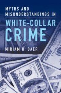 Produktbild: Myths and Misunderstandings in White-Collar Crime