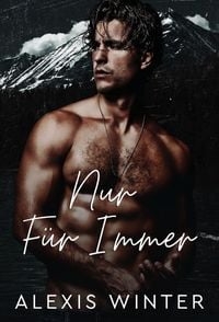 Produktbild: Nur f&uuml;r Immer (Mann der Rocky Mountains, #4)