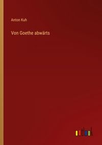 Produktbild: Von Goethe abw&auml;rts