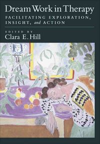 Produktbild: Dream Work in Therapy: Facilitating Exploration, Insight, and Action