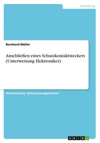 Produktbild: Anschlie&szlig;en eines Schutzkontaktsteckers (Unterweisung Elektroniker)