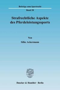 Produktbild: Strafrechtliche Aspekte des Pferdeleistungssports.