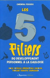 Produktbild: Les 5 piliers du d&eacute;veloppement personnel &agrave; la gauloise