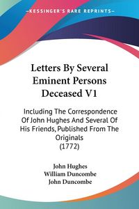 Produktbild: Letters By Several Eminent Persons Deceased V1
