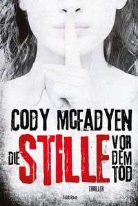 Bild vom Artikel Die Stille vor dem Tod / Smoky Barrett Bd. 5 vom Autor Cody McFadyen
