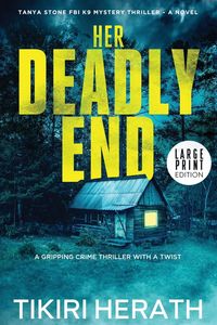 Produktbild: Her Deadly End - Large Print Edition