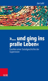 Produktbild: &raquo;... und ging ins pralle Leben&laquo;