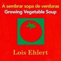 Produktbild: Growing Vegetable Soup/Sembrar Sopa de Verduras