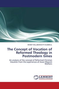 Produktbild: The Concept of Vocation of Reformed Theology in Postmodern times