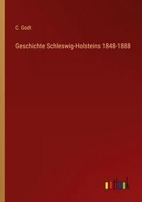 Produktbild: Geschichte Schleswig-Holsteins 1848-1888