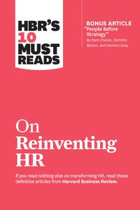 Produktbild: HBR's 10 Must Reads on Reinventing HR (with bonus article "People Before Strategy" by Ram Charan, Dominic Barton, and Dennis Carey)