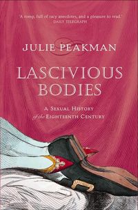 Produktbild: Peakman, J: Lascivious Bodies