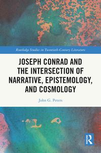 Produktbild: Joseph Conrad and the Intersection of Narrative, Epistemology, and Cosmology