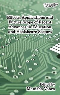 Produktbild: Effects, Applications and Future Scope of Recent Advances in Healthcare and Education Sectors