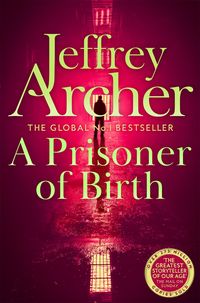 Bild vom Artikel A Prisoner of Birth vom Autor Jeffrey Archer