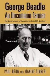 Produktbild: George Beadle, an Uncommon Farmer