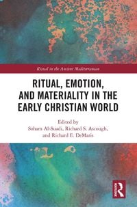 Produktbild: Ritual, Emotion, and Materiality in the Early Christian World