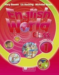 Produktbild: Bowen, M: English World Class Level 1 Teacher's Guide & Webc