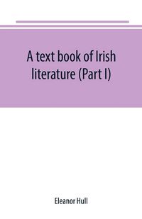 Produktbild: A text book of Irish literature (Part I)