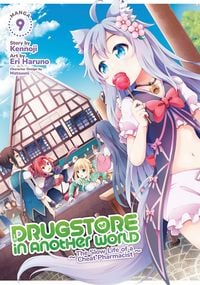 Produktbild: Drugstore in Another World: The Slow Life of a Cheat Pharmacist (Manga) Vol. 9