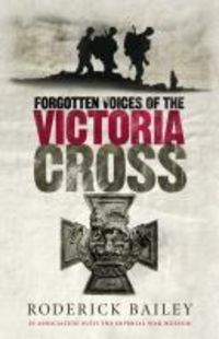 Produktbild: Forgotten Voices of the Victoria Cross