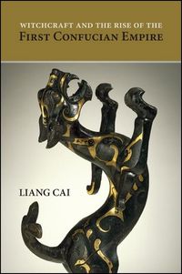 Produktbild: Witchcraft and the Rise of the First Confucian Empire