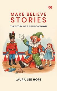 Produktbild: Make Believe Stories: The Story Of A Calico Clown