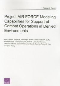Produktbild: Project Air Force Modeling Capabilities for Support of Combat Operations in Denied Environments