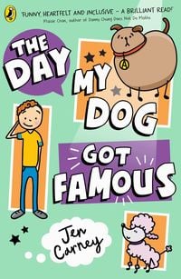 Produktbild: The Day My Dog Got Famous