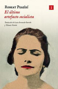 Produktbild: El &uacute;ltimo artefacto socialista