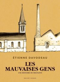 Produktbild: Les mauvaises gens : une histoire de militants
