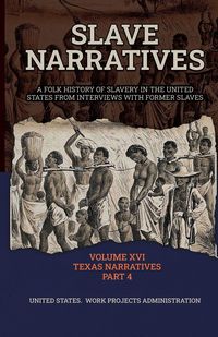 Produktbild: Slave Narratives Volume XVI Texas Narratives Part 4