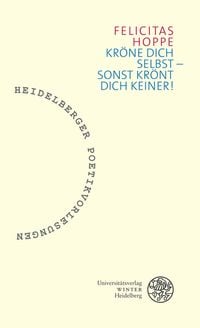 Produktbild: Kr&ouml;ne dich selbst &ndash; sonst kr&ouml;nt dich keiner!