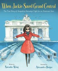 Produktbild: Wing, N: When Jackie Saved Grand Central
